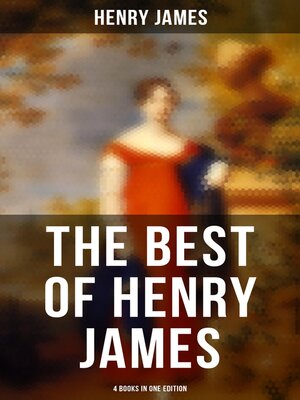 cover image of The Best of Henry James (4 Books in One Edition)